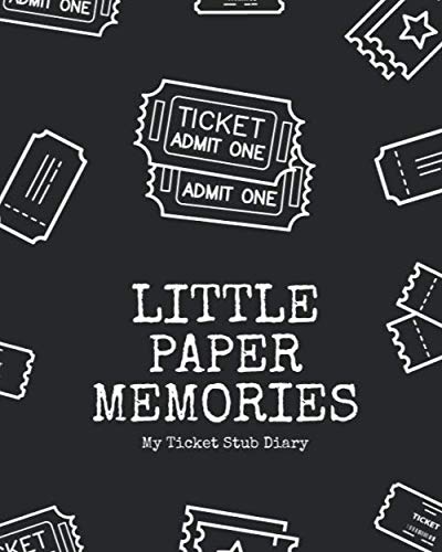 Little Paper Memories - A Ticket Stub Diary: The perfect ticket stub album to organize your ticket collection. baixar o livro de graça