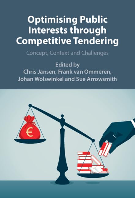 Optimizing Public Interests through Competitive Tendering: Concept, Context and Challenges (English Edition) baixar o livro de graça