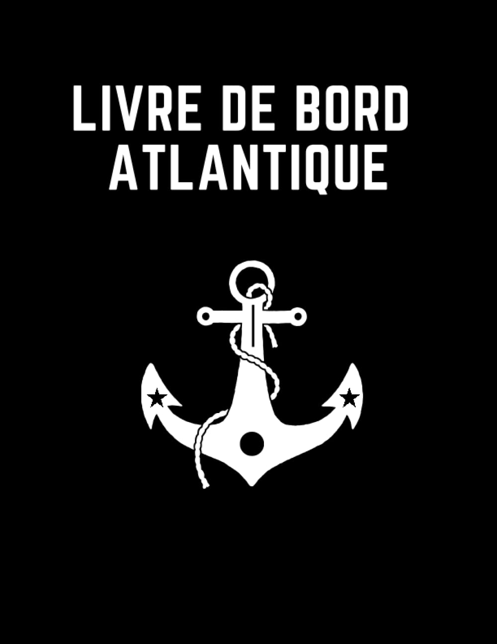 capítulo por capítulo baixar Livre de bord Atlantique: Devenez un expert de l'Atlantique avec notre livre de bord de navigation (French Edition)