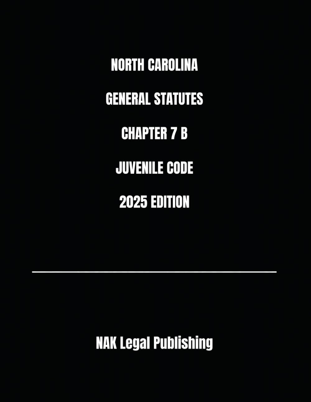 NORTH CAROLINA GENERAL STATUTES CHAPTER 7 B JUVENILE CODE 2025 EDITION baixar o livro de graça