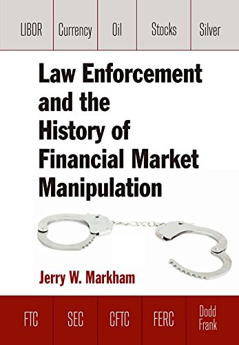 ler totalmente Law Enforcement and the History of Financial Market Manipulation (English Edition)
