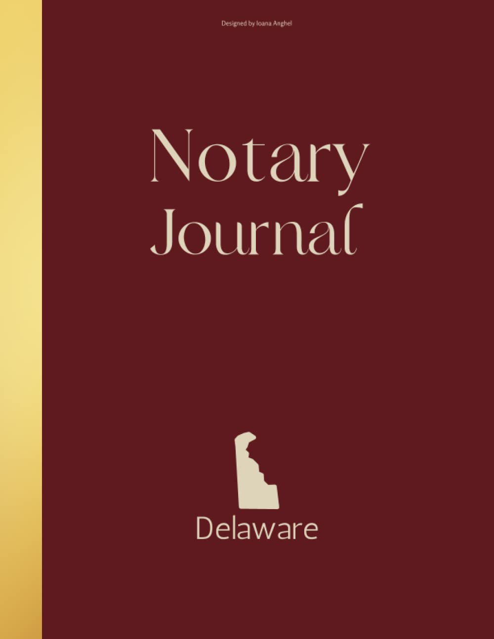 Delaware Notary Journal: Professional Notary Public Log, Record Book For Notarial Acts of Delaware| Modern Journal of Notarial Events, 211 entries baixar o livro de graça