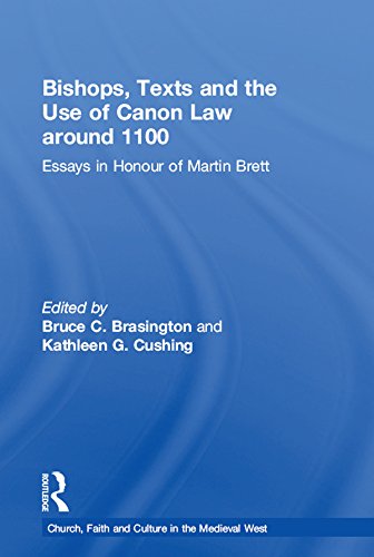 Bishops, Texts and the Use of Canon Law around 1100: Essays in Honour of Martin Brett (Church, Faith and Culture in the Medieval West) (English Edition) baixar livro de graça