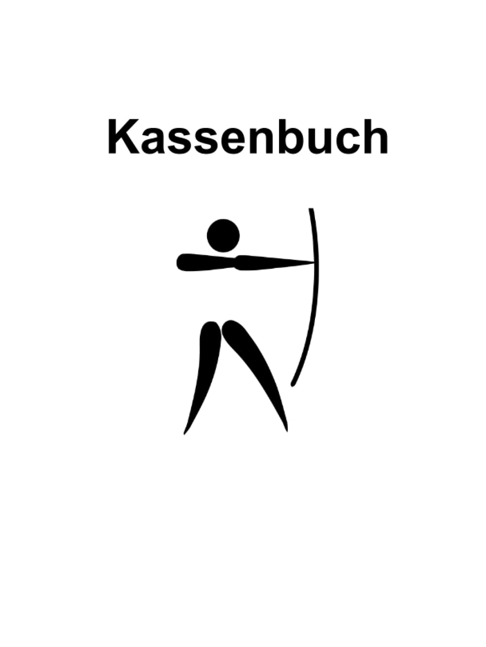 ler totalmente Das Kassenbuch: für Sportschützen, Bogenschießvereine und alle anderen die gerne mit Pfeil und Bogen schießen. Mit Platz für über 3500 Buchungen + 7... (Maxi A4, Hardcover) (German Edition)