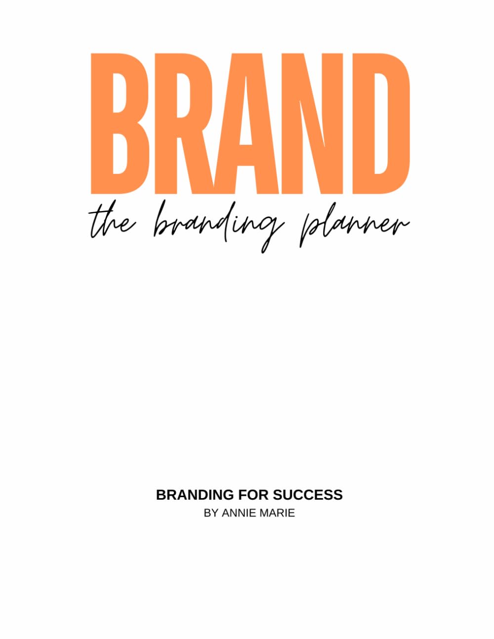 ler totalmente BRAND - The Branding Planner / 48 Pages / 8.5x11: A Step-by-Step Guide to Building Your Unique Photography Brand