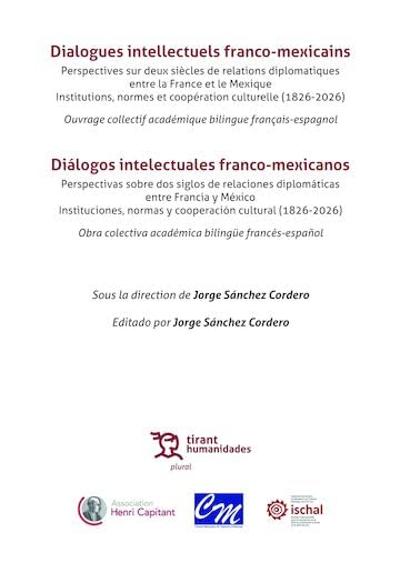 capítulo por capítulo baixar Dialogues intellectuels franco-mexicains Perspectives sur deux siècles de relations diplomatiques entre la France et le Mexique Institutions, normes et... français-espagnol (Plural) (French Edition)