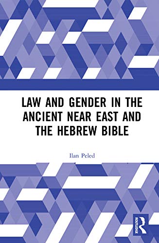 Law and Gender in the Ancient Near East and the Hebrew Bible (English Edition) baixar o livro de graça