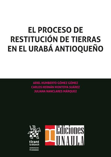 El proceso de restitución de tierras en el urabá antioqueño: 1 baixar livro de graça