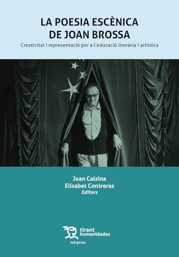 La poesia escènica de Joan Brossa. Creativitat i representació per a l’educació literària i artística (Márgenes) (Spanish Edition) baixar o livro de graça