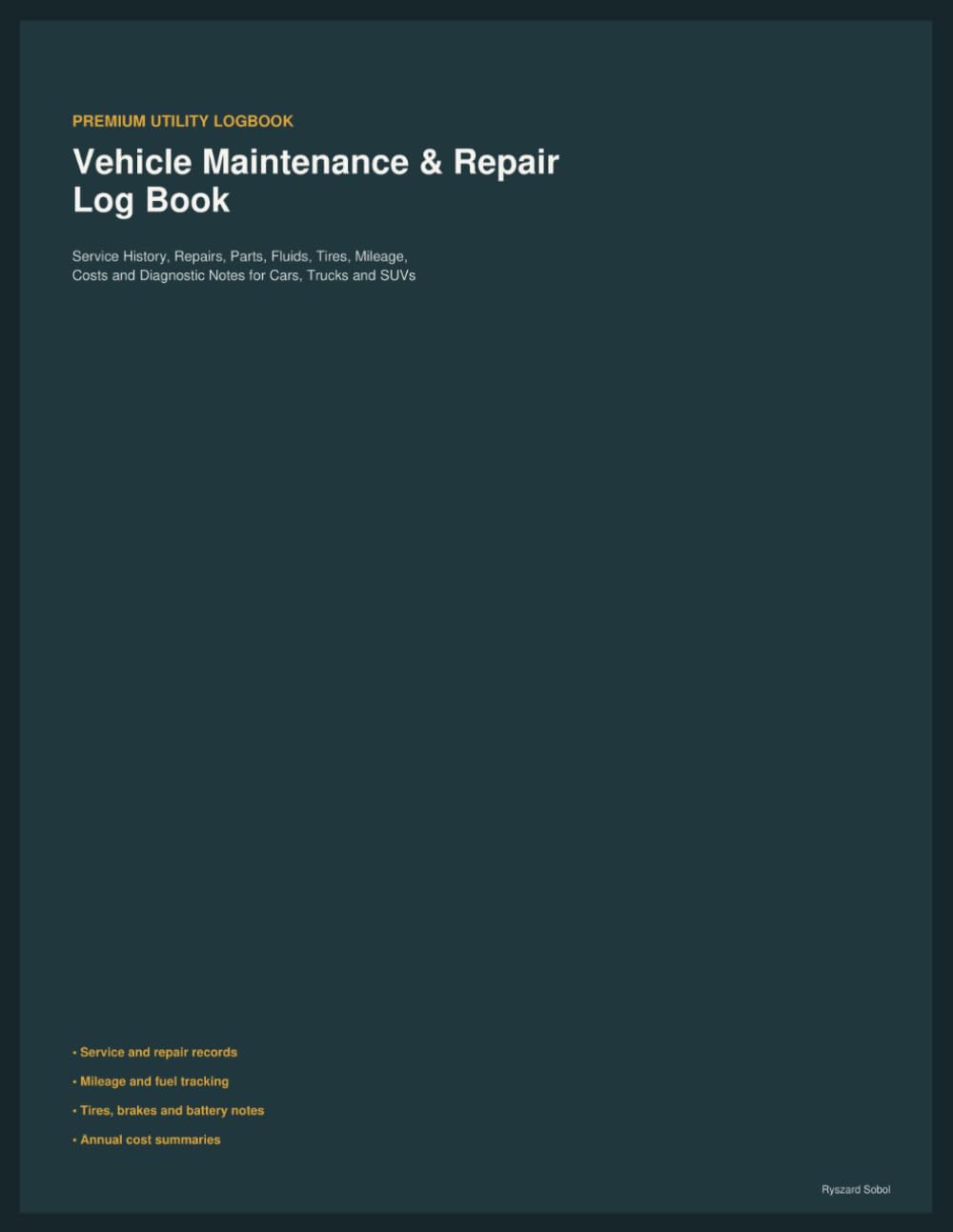 ler totalmente Vehicle Maintenance & Repair Log Book: Service History, Repairs, Parts, Fluids, Tires, Mileage, Costs and Diagnostic Notes for Cars, Trucks and SUVs
