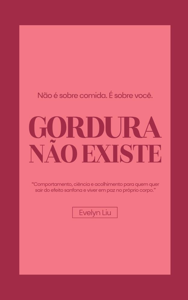 Gordura Não Existe: O que Existe é Dor baixar livro de graça