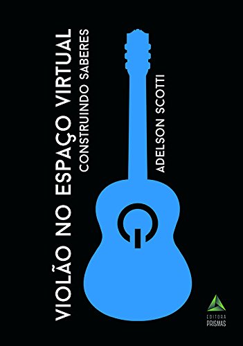 capítulo por capítulo baixar Violão no Espaço Virtual. Construindo Saberes