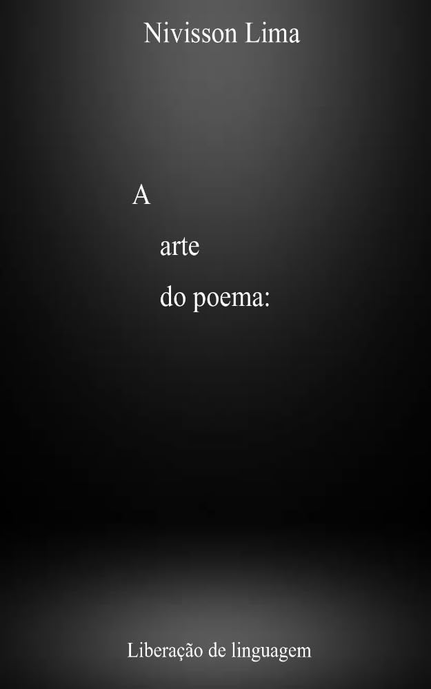 A arte do poema: Liberação de linguagem baixar o livro de graça