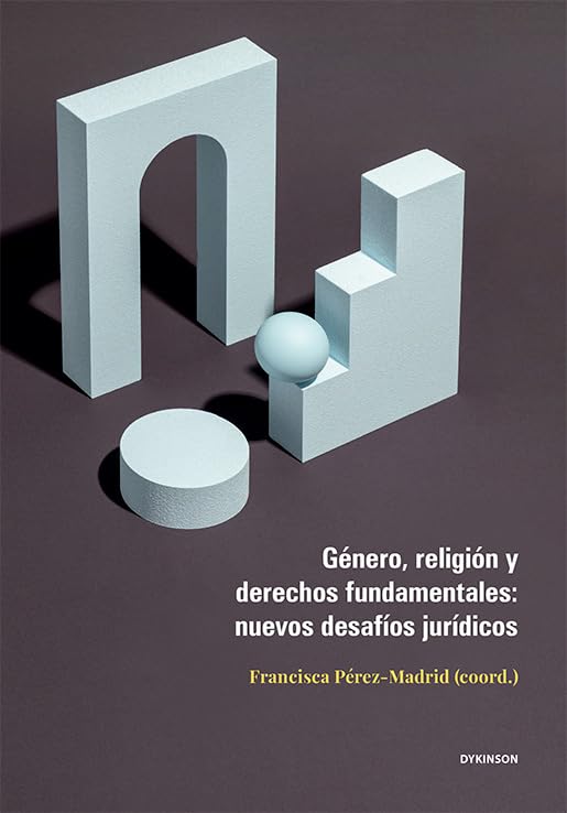 Género, religión y derechos fundamentales: nuevos desafíos jurídicos: 41