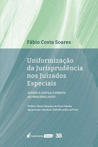 Uniformização da Jurisprudência nos Juizados Especiais - 2024 baixar livro de graça