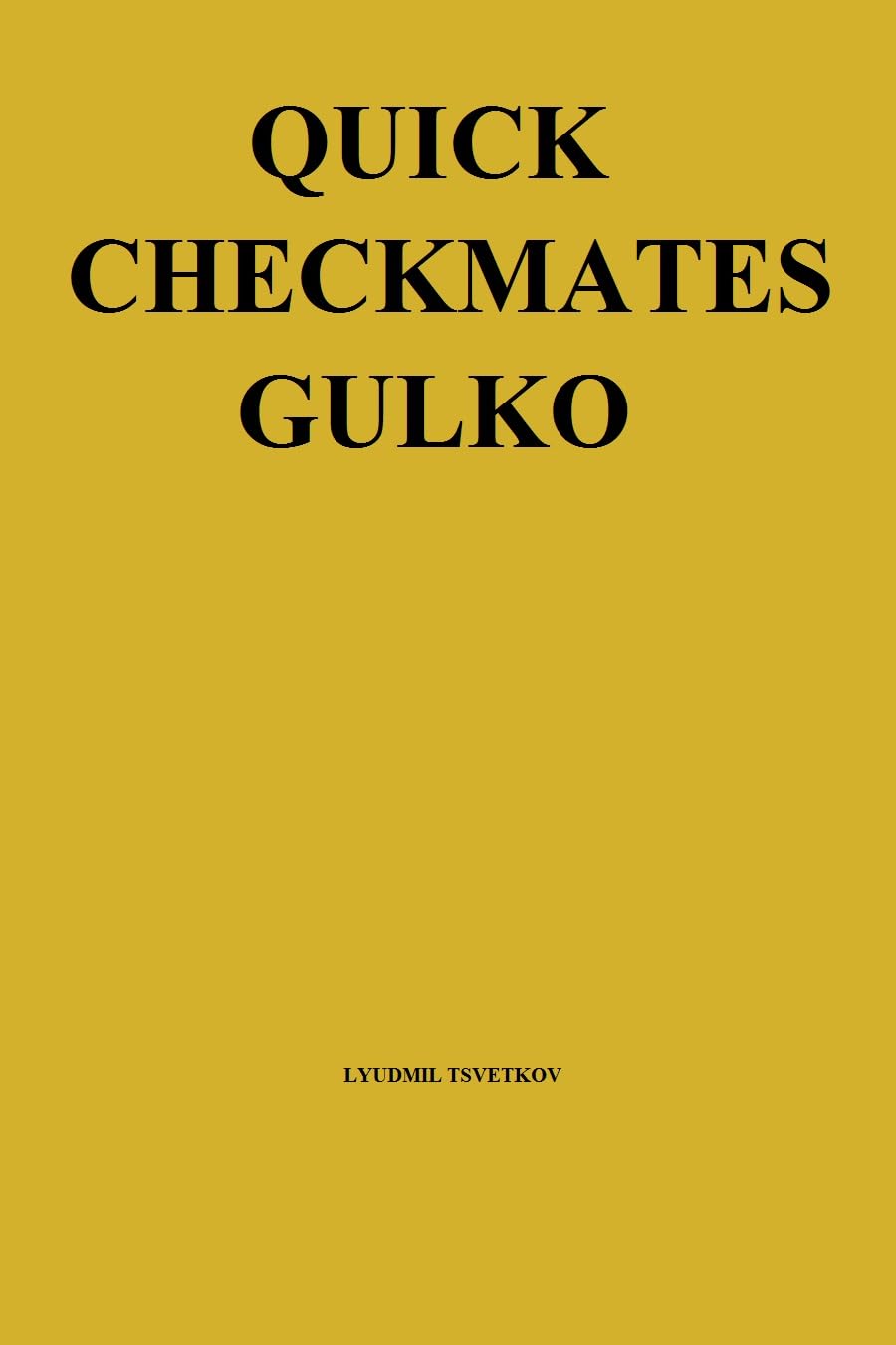 Quick Checkmates: Gulko (English Edition) baixar o livro de graça