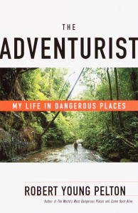 capítulo por capítulo baixar The Adventurist: My Life in Dangerous Places (English Edition)