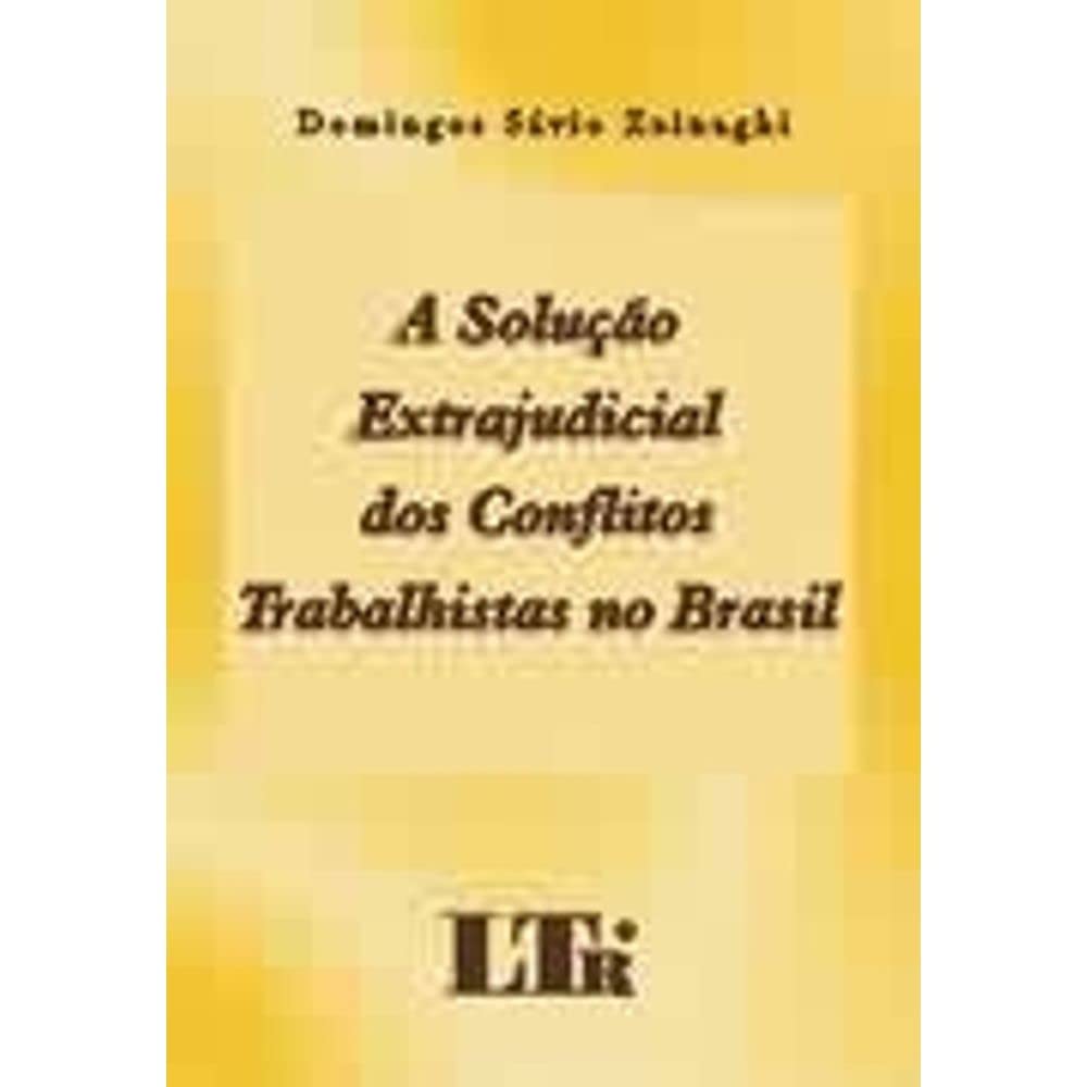capítulo por capítulo baixar A Solução Extrajudicial Dos Conflitos Trabalhistas No Brasil