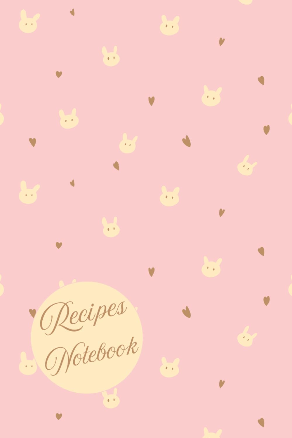 ler totalmente Cute Bunny Recipes Notebook: 6 x 9 inches with 104 pages