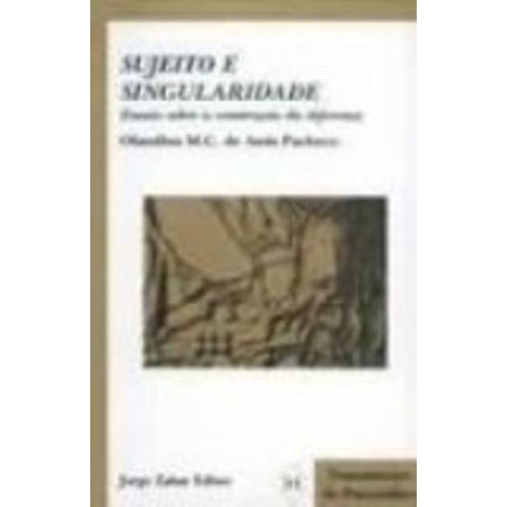 Sujeito e Singularidade. Ensaio Sobre a Construção da Diferença baixar o livro de graça