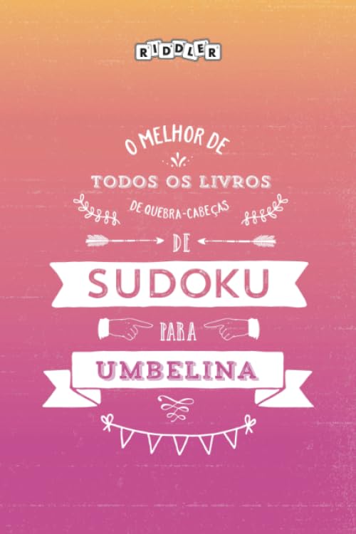 O melhor livro de quebra-cabeças de Sudoku para Umbelina (Portuguese Edition) baixar o livro de graça