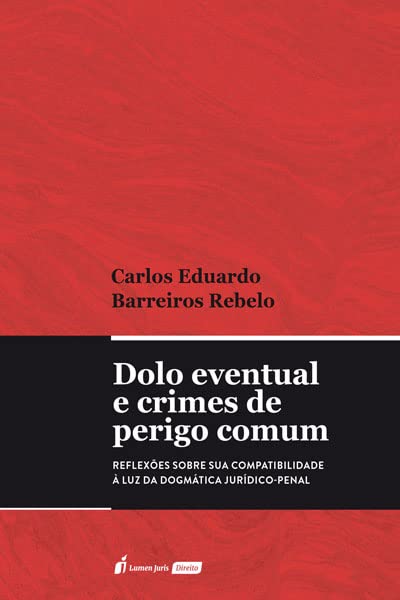 capítulo por capítulo baixar Dolo Eventual e Crimes de Perigo Comum - 2022