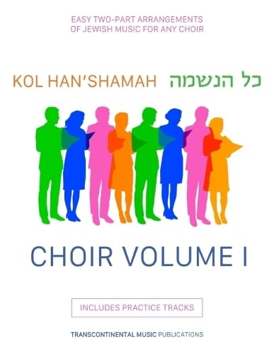 ler totalmente Kol Han'shamah - Choir Volume 1: Easy 2-Part Arrangements of Jewish Music for Any Choir