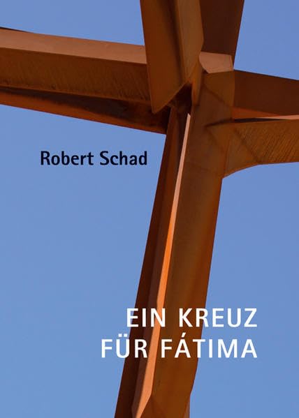 Riedel, P: Robert Schad - Ein Kreuz für Fátima baixar livro de graça