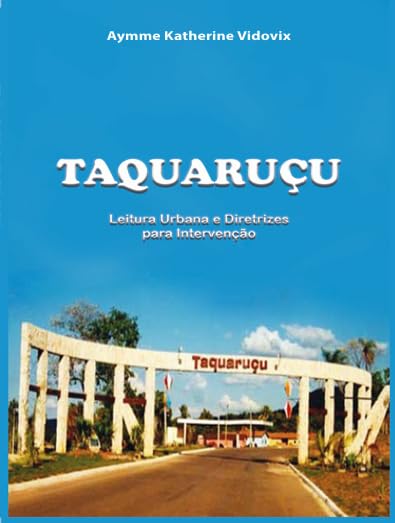 capítulo por capítulo baixar Taquaruçu leitura urbana e diretrizes para intervenção