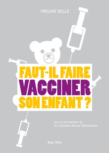 ler totalmente Faut-il faire vacciner son enfant ?: Essais - documents (Essais-Documents) (French Edition)