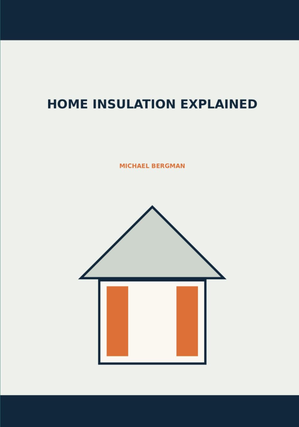 capítulo por capítulo baixar Home Insulation Explained: A Homeowner's Guide to Comfort, Air Sealing, Attics, Walls, Basements, Moisture, and Energy Upgrades