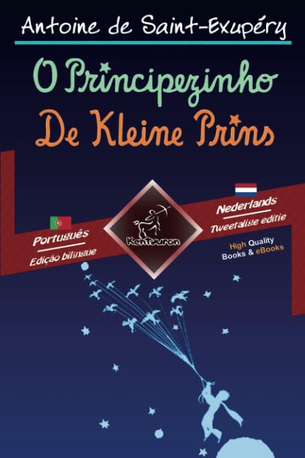 O Principezinho - De Kleine Prins: Texto bilíngue em paralelo - Tweetalig met parallelle tekst: Português - Holandês / Portugees - Nederlands baixar livro de graça