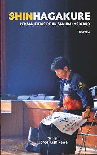 Shinhagakure Volumen 2: Pensamientos de un Samurái Moderno (Spanish Edition) baixar livro de graça
