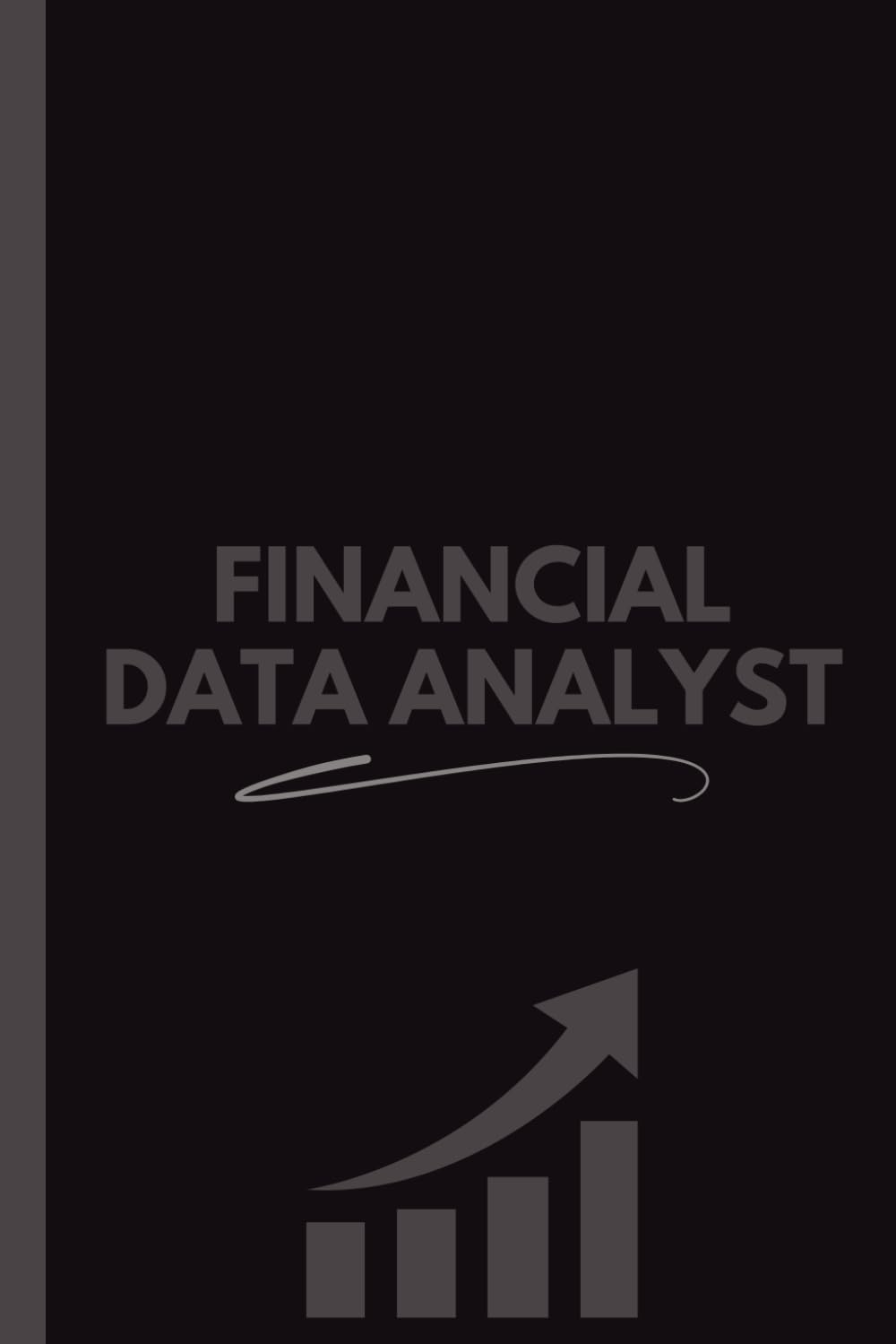 capítulo por capítulo baixar Financial Data Analyst Notebook (6 x 9 Inches): Blank Lined Journal for Notes, Planning, Data Analysis & Office Use
