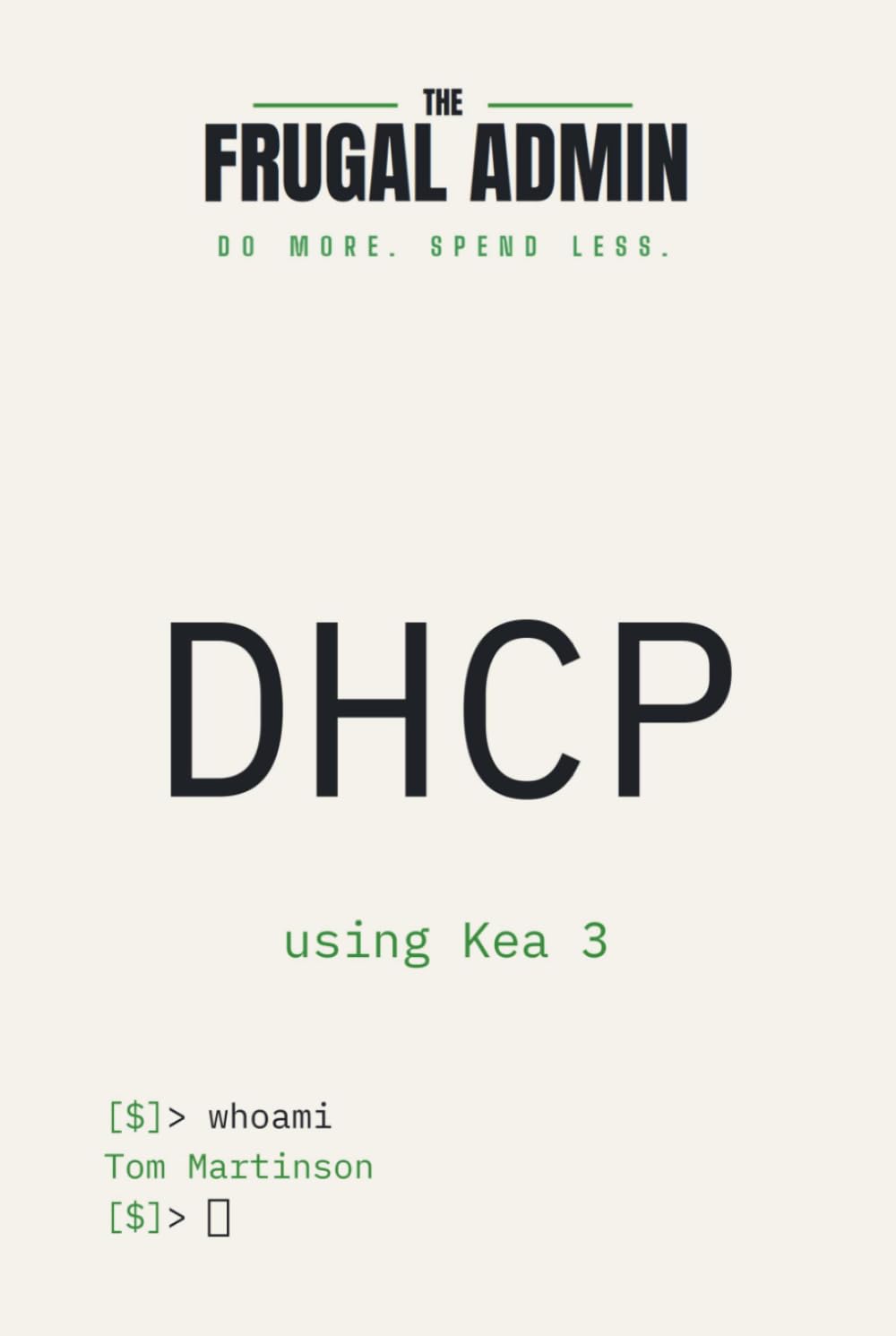 DHCP: Run Your Own DHCP Service with Kea 3 (The Frugal Admin) baixar livro de graça