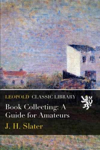 ler totalmente Book Collecting: A Guide for Amateurs