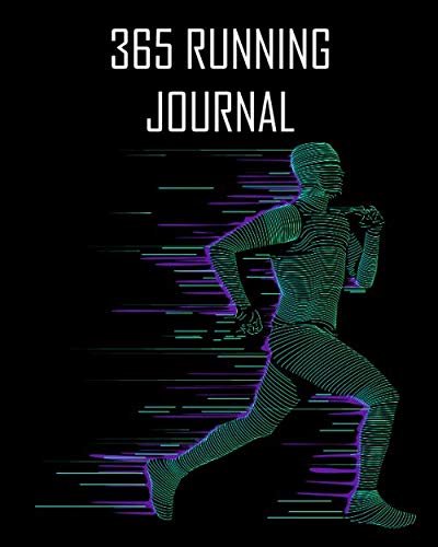 365 Running Journal: Weekly Running Distance Tracker Notebook Journal. Marathon runner training gifts baixar livro de graça