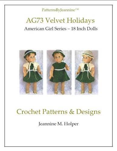 ler totalmente American Girl Velvet Holidays Crochet Pattern (Patterns by Jeannine) (English Edition)