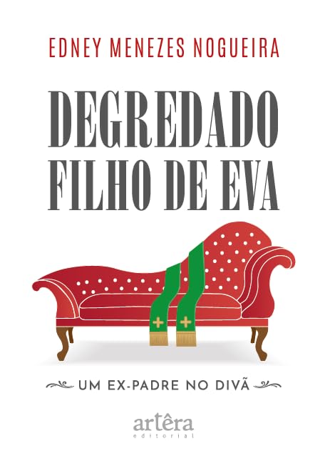 capítulo por capítulo baixar Degredado Filho de Eva: Um Ex-Padre no Divã