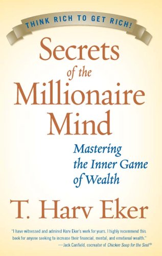 ler totalmente Secrets of the Millionaire Mind: The Essential Guide to Rewiring Your Thoughts for Increased Wealth and Financial Freedom (English Edition)