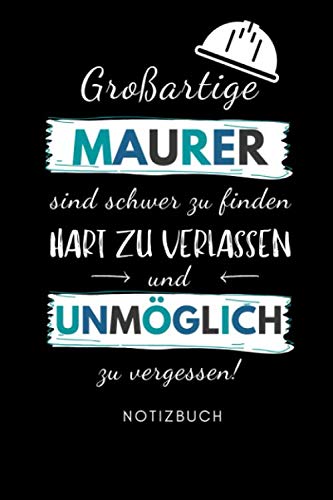 GROSSARTIGE MAURER SIND SCHWER ZU FINDEN HART ZU VERLASSEN UND UNMÖGLICH: A5 Tagesplaner 120 Seiten | Geschenk für Maurer, Bauhandwerker, Handwerker |... | Dankeschön | Ausbildung (German Edition) baixar livro de graça