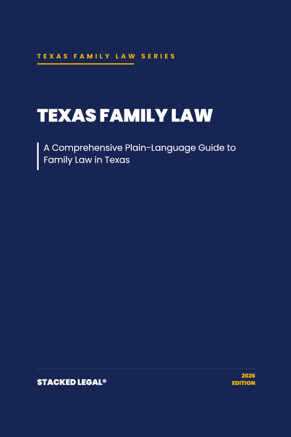 ler totalmente Texas Family Law: A Comprehensive Plain-Language Guide to Family Law in Texas (The Stacked Legal® Texas Family Law Series)
