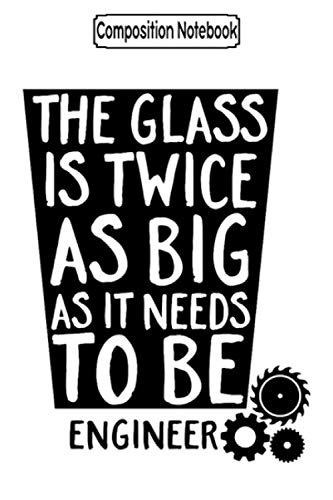 Composition Notebook: Funny geek engineer quote the glass Journal Notebook Blank Lined Ruled 6x9 100 Pages baixar o livro de graça