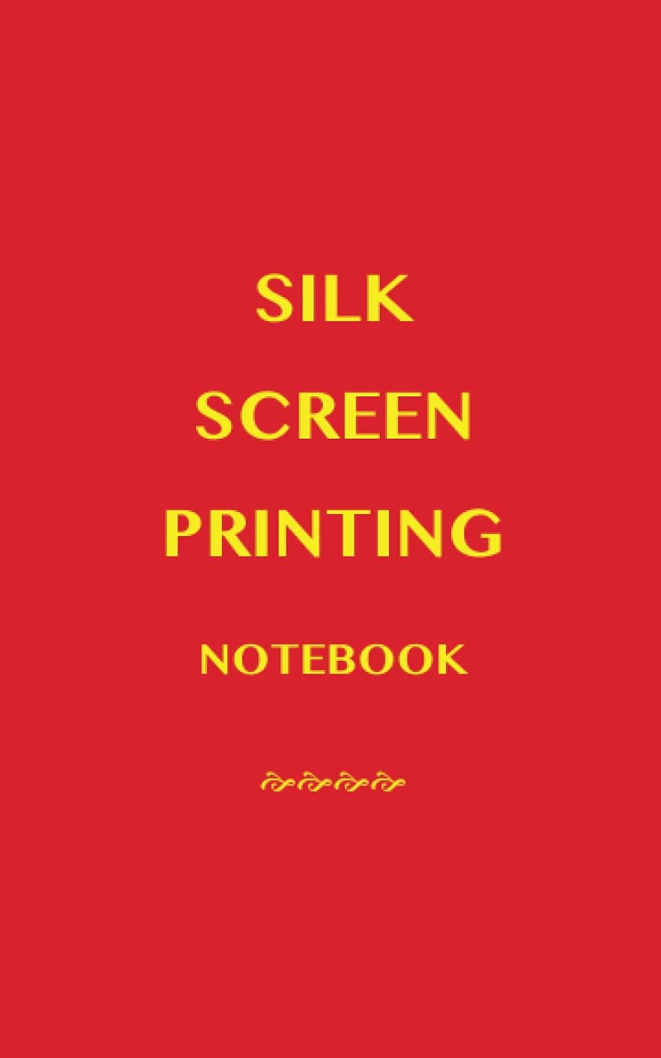 ler totalmente SILK SCREEN PRINTING NOTEBOOK: Blank Lined Notebook