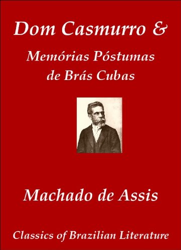 capítulo por capítulo baixar Dom Casmurro / Memórias Póstumas de Brás Cubas (Classics of Brazilian Literature Livro 17)