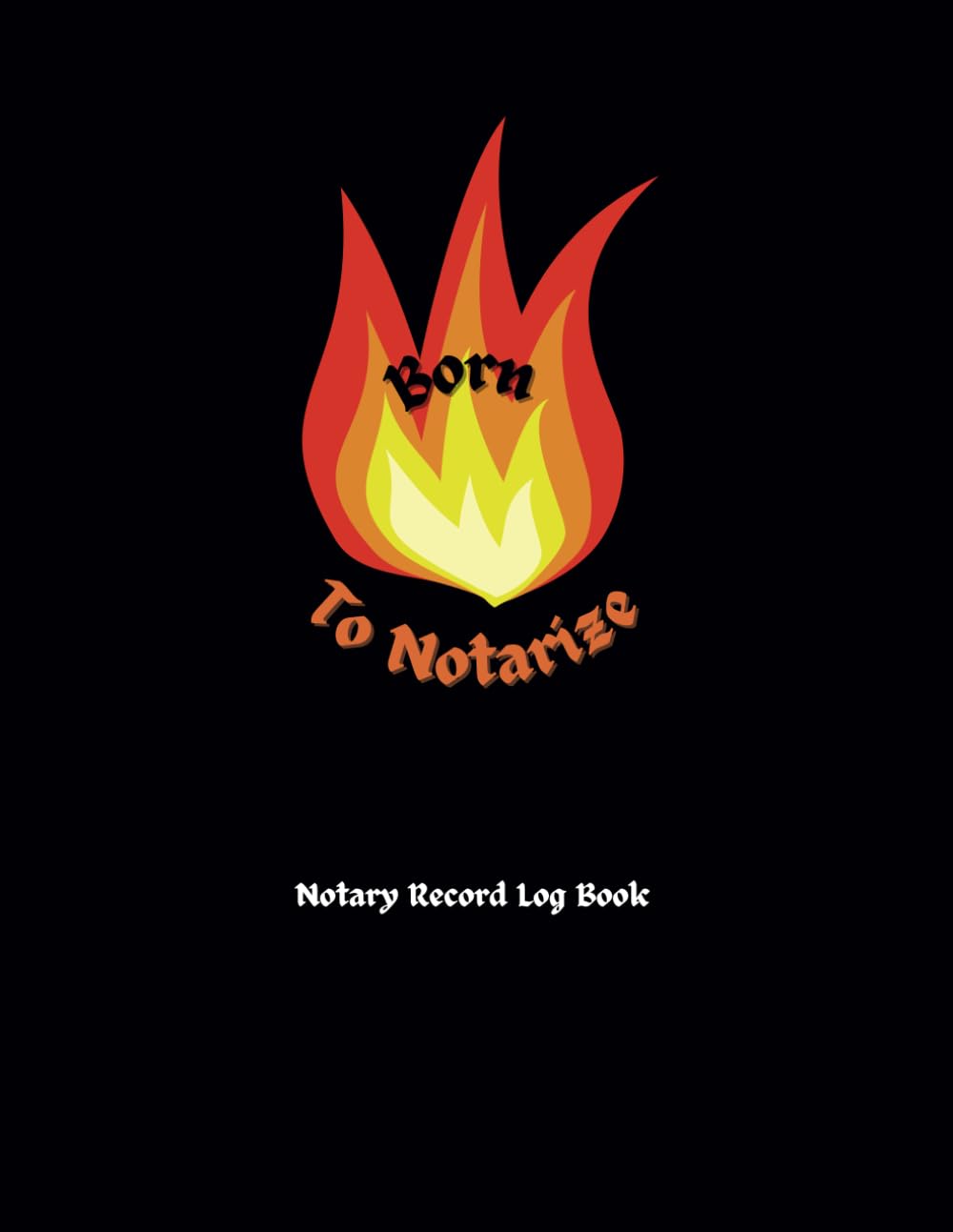 ler totalmente Born To Notarize: A Notary Record Log Book