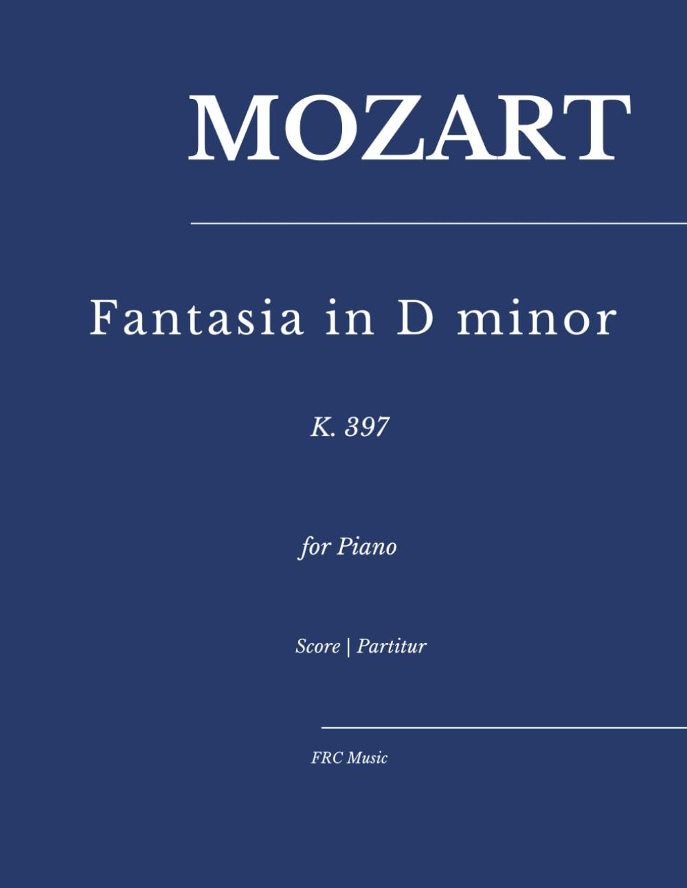 ler totalmente Mozart — Fantasia in D minor, K. 397: for Piano (Sheet Music)