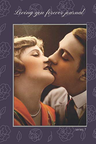 Loving you forever journal: 116 page vintage postcard designed notebook for women, girls and family (antique photograph journal) baixar livro de graça