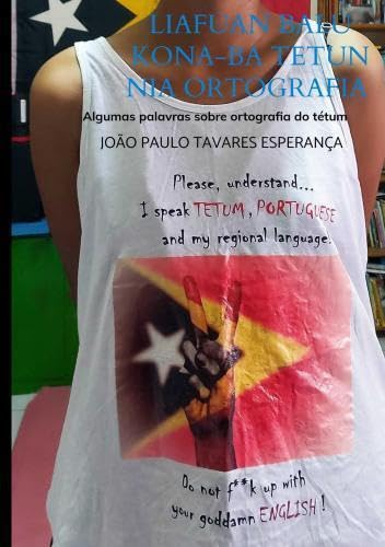 Liafuan balu kona-ba tetun nia ortografia: Algumas palavras sobre ortografia do tétum baixar o livro de graça