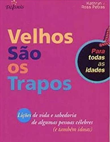 ler totalmente Velhos são os trapos